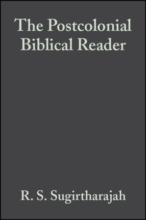 The Postcolonial Biblical Reader