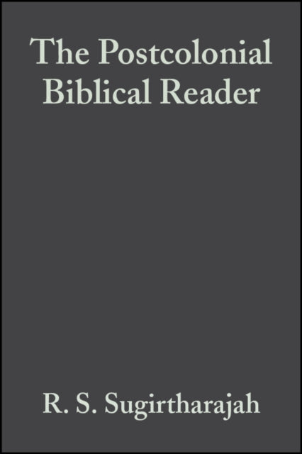 The Postcolonial Biblical Reader