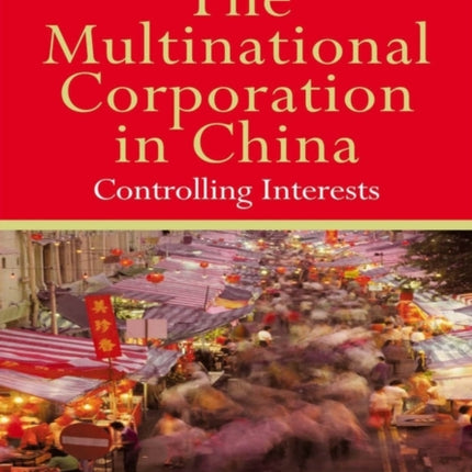 The Multinational Corporation in China