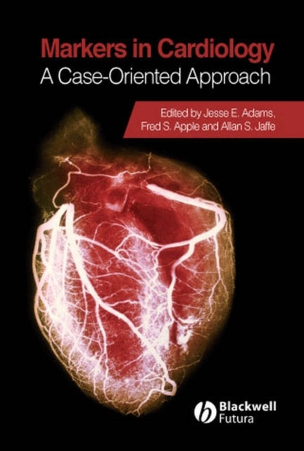 Markers in Cardiology: A Case-Oriented Approach