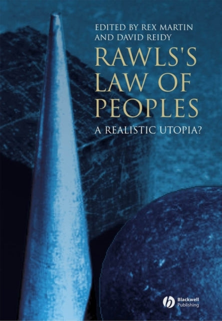 Rawls's Law of Peoples: A Realistic Utopia?