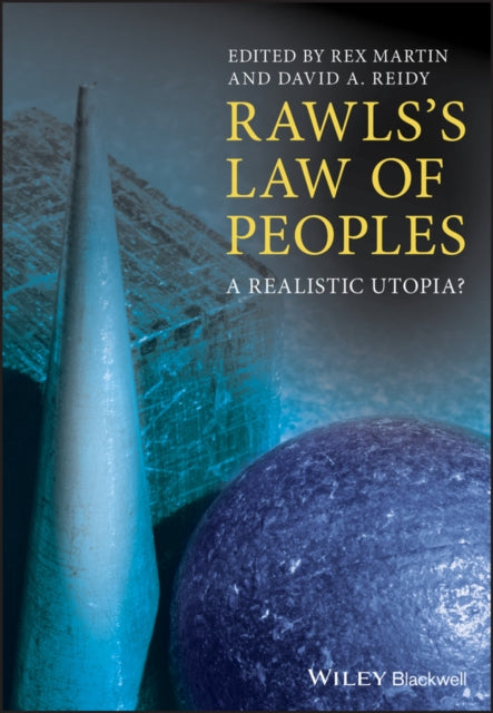 Rawls's Law of Peoples: A Realistic Utopia?