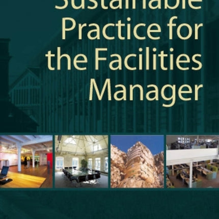 Sustainable Practice for the Facilities Manager