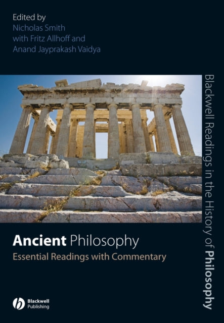 Ancient Philosophy: Essential Readings with Commentary