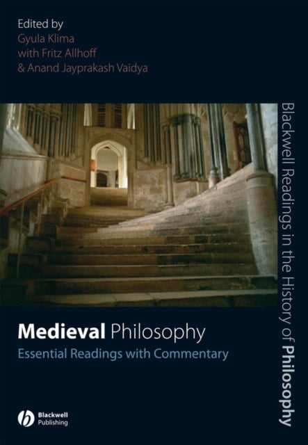 Medieval Philosophy: Essential Readings with Commentary