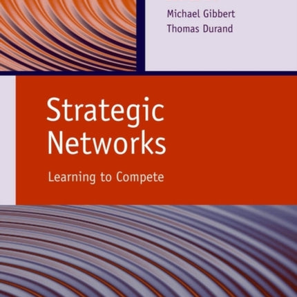 Strategic Networks: Learning to Compete