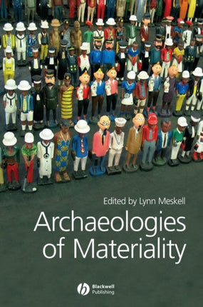 Archaeologies of Materiality