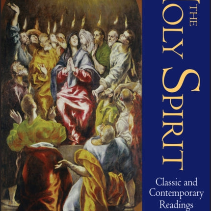 The Holy Spirit: Classic and Contemporary Readings