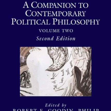 A Companion to Contemporary Political Philosophy, 2 Volume Set