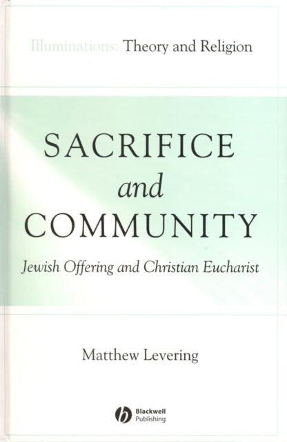 Sacrifice and Community: Jewish Offering and Christian Eucharist