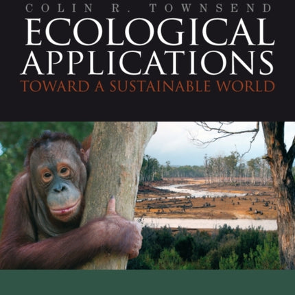 Ecological Applications: Toward a Sustainable World