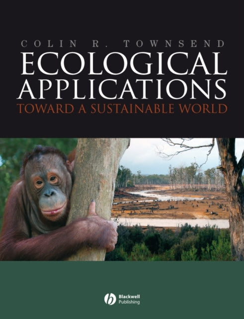 Ecological Applications: Toward a Sustainable World