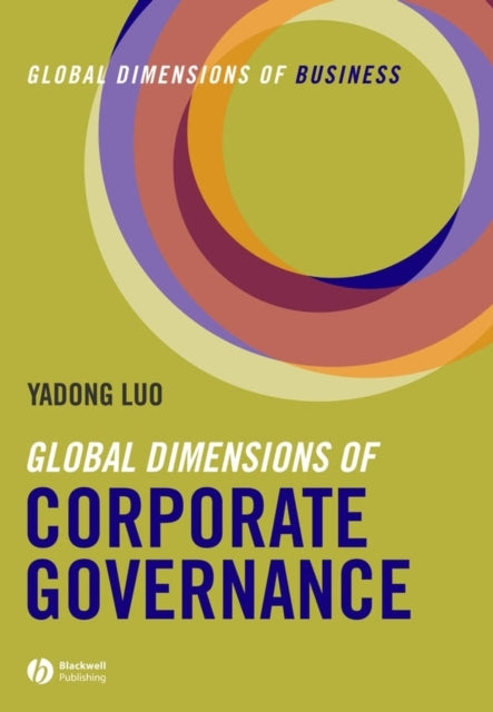 Global Dimensions of Corporate Governance: Global Dimensions of Business