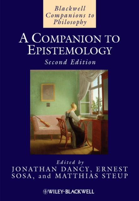 A Companion to Epistemology