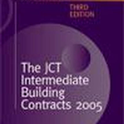 The JCT Intermediate Building Contracts 2005