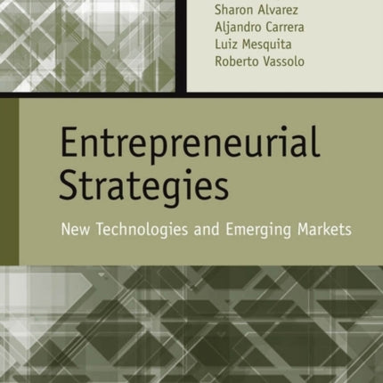 Entrepreneurial Strategies: New Technologies in Emerging Markets