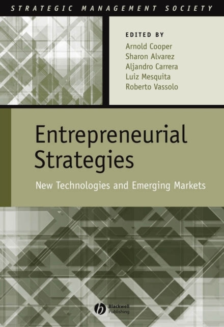 Entrepreneurial Strategies: New Technologies in Emerging Markets