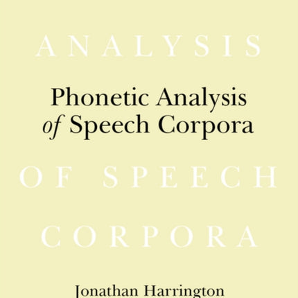 Phonetic Analysis of Speech Corpora