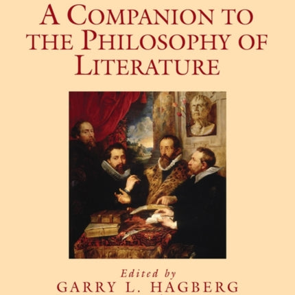 A Companion to the Philosophy of Literature