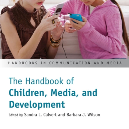 The Handbook of Children Media and Development