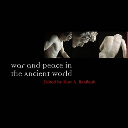 War and Peace in the Ancient World