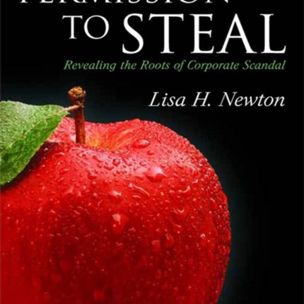 Permission to Steal: Revealing the Roots of Corporate Scandal--An Address to My Fellow Citizens