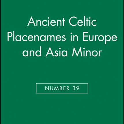 Ancient Celtic Placenames in Europe and Asia Minor, Number 39