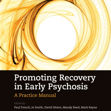 Promoting Recovery in Early Psychosis: A Practice Manual