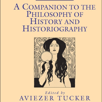A Companion to the Philosophy of History and