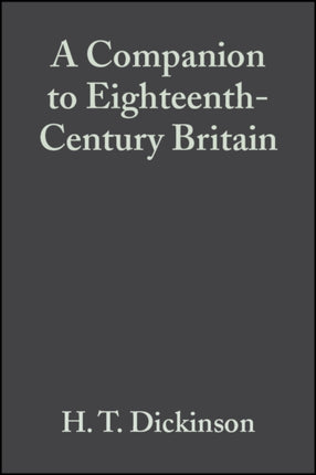 A Companion to Eighteenth-Century Britain