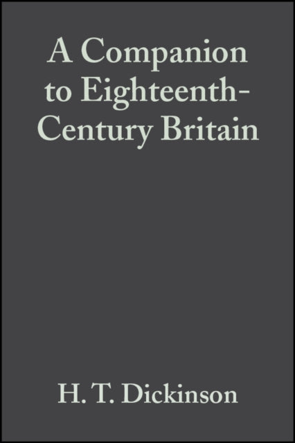 A Companion to Eighteenth-Century Britain