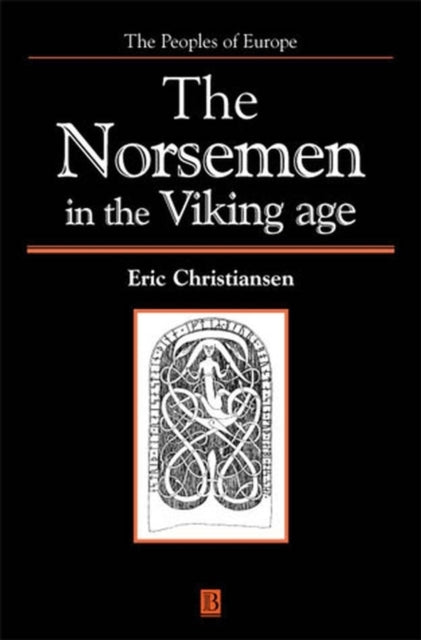 The Norsemen in the Viking Age