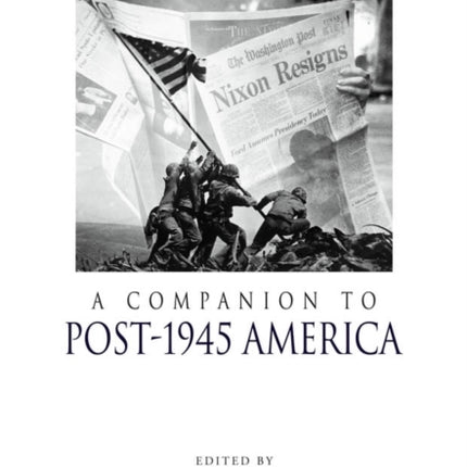 A Companion to Post-1945 America