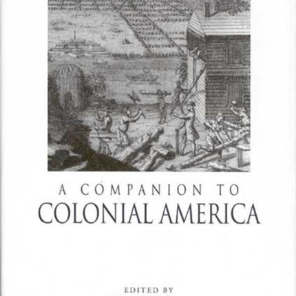 A Companion to Colonial America