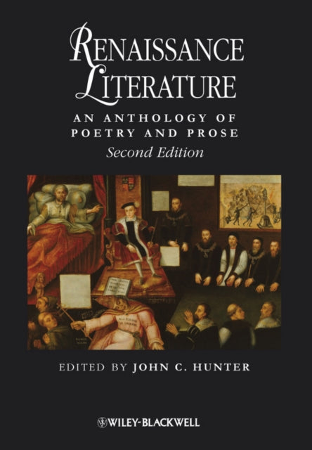 Renaissance Literature: An Anthology of Poetry and Prose