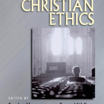 The Blackwell Companion to Christian Ethics