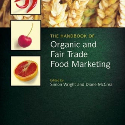 The Handbook of Organic and Fair Trade Food Marketing