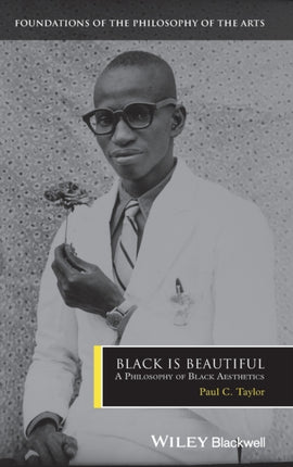 Black is Beautiful: A Philosophy of Black Aesthetics