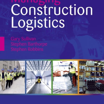 Managing Construction Logistics