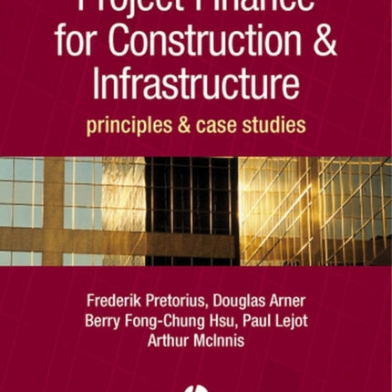 Project Finance for Construction and