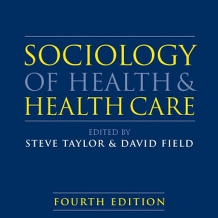 Sociology of Health and Health Care