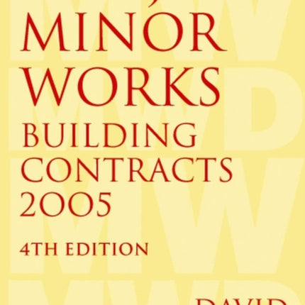 The JCT Minor Works Building Contracts 2005