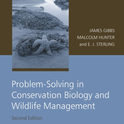 Problem-Solving in Conservation Biology and Wildlife Management