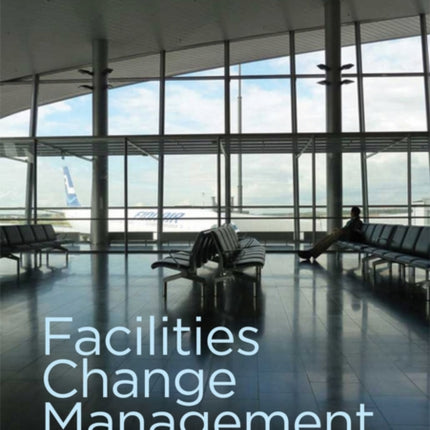 Facilities Change Management