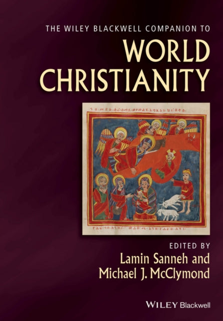 The Wiley Blackwell Companion to World Christianity