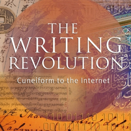 The Writing Revolution: Cuneiform to the Internet