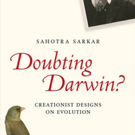 Doubting Darwin?: Creationist Designs on Evolution