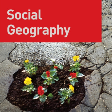 Social Geography: A Critical Introduction