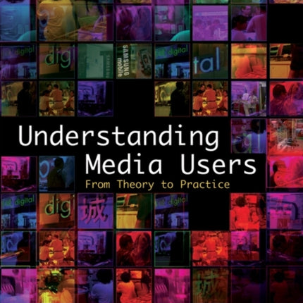 Understanding Media Users: From Theory to Practice