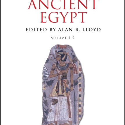 A Companion to Ancient Egypt, 2 Volume Set